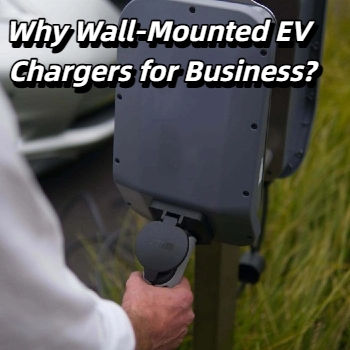 ¿Por qué instalar cargadores de vehículos eléctricos en la pared para empresas?