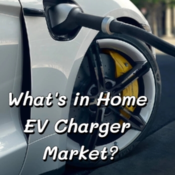 ¿Qué hay en el mercado de cargadores EV domésticos?