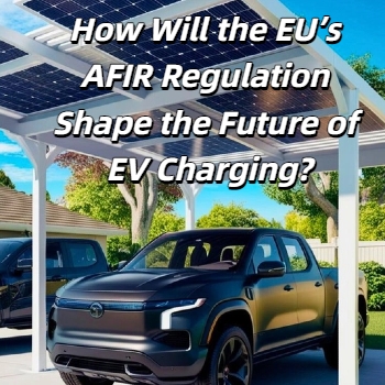 ¿Cómo influirá el Reglamento AFIR de la UE en el futuro de la carga de vehículos eléctricos?